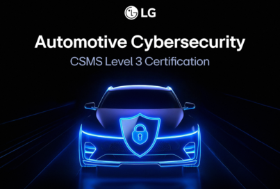 LG Secures Advanced Vehicle Cybersecurity Certification